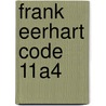Frank Eerhart code 11A4 door Onbekend