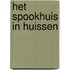 Het Spookhuis in Huissen