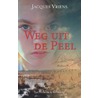 Weg uit de Peel by José Vriens