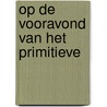 Op de vooravond van het primitieve door R. Hernández Piceros