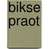 Bikse Praot