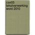 CSE03 Tekstverwerking Word 2010