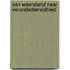 Van weerstand naar veranderbereidheid