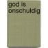 GOD is onschuldig