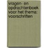 Vragen- en opdrachtenboek voor het thema: Voorschriften