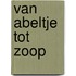 Van Abeltje tot Zoop