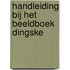 Handleiding bij het beeldboek Dingske
