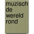 Muzisch de wereld rond