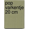 Pop Varkentje 20 cm by Max Velthuijs