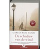 De schaduw van de wind door Carlos Ruiz Zafón