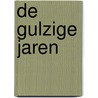 De Gulzige Jaren by Patrick le Bon