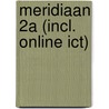 Meridiaan 2A (incl. online ICT) by François Verspagen
