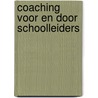 Coaching voor en door schoolleiders door Y. Hoogeveen
