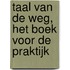 Taal van de weg, het boek voor de praktijk