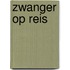 Zwanger op Reis