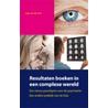 Resultaten boeken in een complexe wereld by Jaap van der Stel
