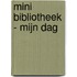 Mini bibliotheek - Mijn dag