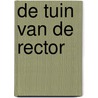 De tuin van de rector by Marc Michiels