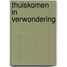 Thuiskomen in verwondering door F. Haeften