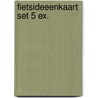 Fietsideeenkaart set 5 ex. door Onbekend