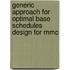 Generic approach for optimal base schedules design for MMC
