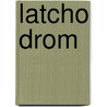 Latcho Drom door Onbekend