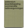 Addendum waardebepaling commerciële radiovergunningen by Unknown