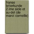 Franse Letterkunde 2.ime sicle et au-del (de Marot Corneille)