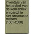 Inventaris van het archief van de kerkfabriek en parochie Sint-Stefanus te Melsen (1561-2008)