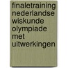 Finaletraining Nederlandse Wiskunde Olympiade Met uitwerkingen door Onbekend