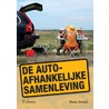 De autoafhankelijke samenleving door Hans Jeekel