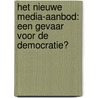 Het nieuwe media-aanbod: een gevaar voor de democratie? by K. Schonbach