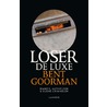 Loser de Luxe (E-boek) door Bent Goorman