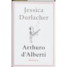 Arthuro d'Alberti door Jessica Durlacher