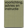 Voorlichting, advies en instructie door A. van Prooijen-de Jong