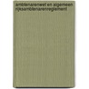 Ambtenarenwet en Algemeen Rijksambtenarenreglement door Koninkrijk der Nederlanden