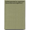 Ambtenarenwet en Algemeen Rijksambtenarenreglement