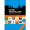 Naar Nederland by Unknown
