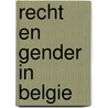 Recht en gender in Belgie door Eva Brems