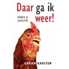 Daar ga ik weer! door Carien Karsten