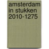 Amsterdam in stukken 2010-1275 door Mariëlle Hageman