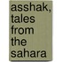 Asshak, Tales from the Sahara