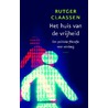 Huis van de vrijheid door Rutger Claassen