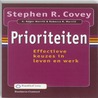 Prioriteiten by Stephen R. Covey