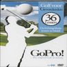 Golf: Go Pro / de 36 belangrijkste golflessen in beeld / gevorderden by Unknown