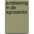 Juridisering in de agrosector