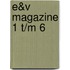 E&V Magazine 1 t/m 6