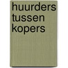 Huurders tussen kopers by Nederlandse Woonbond