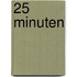 25 minuten