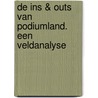 De ins & outs van podiumland. Een veldanalyse door Onbekend